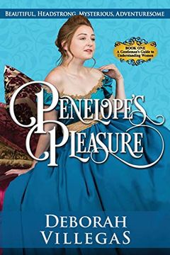 portada Penelope’S Pleasure: A Funny Fast-Paced Rollicking Adventure Regency Romance (a Gentleman’S Guide to Understanding Women) (en Inglés)