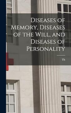 portada Diseases of Memory, Diseases of the Will, and Diseases of Personality (en Inglés)