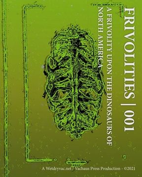 portada Frivolities 001 A Frivolity Upon The Dinosaurs of North America (en Inglés)
