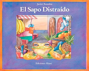 El Sapo Distraido (in Spanish)