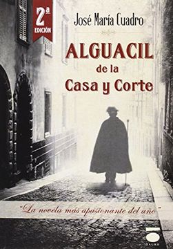 portada Alguacil de la Casa y Corte (2¦ ed)