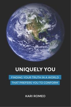 portada Uniquely You: Finding Your Truth In A World That Prefers You To Conform (en Inglés)