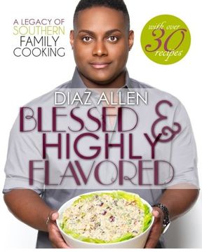 portada Blessed & Highly Flavored: A Legacy of Southern Family Cooking (in English)