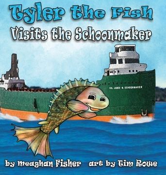 portada Tyler the Fish Visits the Schoonmaker (in English)