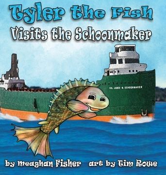 portada Tyler the Fish Visits the Schoonmaker (en Inglés)