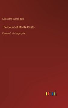 portada The Count of Monte Cristo: Volume 2 - in large print