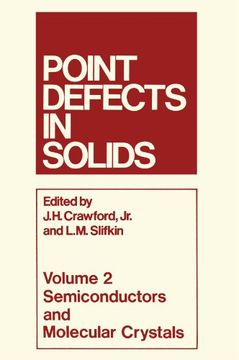 portada Point Defects in Solids: Volume 2 Semiconductors and Molecular Crystals