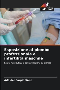 portada Esposizione al piombo professionale e infertilità maschile (en Italiano)