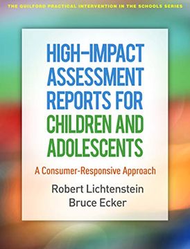 portada High-Impact Assessment Reports for Children and Adolescents: A Consumer-Responsive Approach (The Guilford Practical Intervention in the Schools Series) (en Inglés)