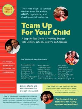 portada team up for your child: a step-by-step guide to working smarter with doctors, schools, insurers, and agencies (en Inglés)