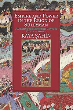 portada Empire and Power in the Reign of Süleyman (Cambridge Studies in Islamic Civilization) (en Inglés)