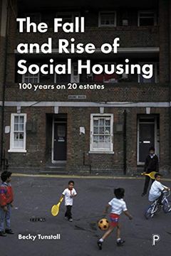 portada The Fall and Rise of Social Housing: 100 Years on 20 Estates 
