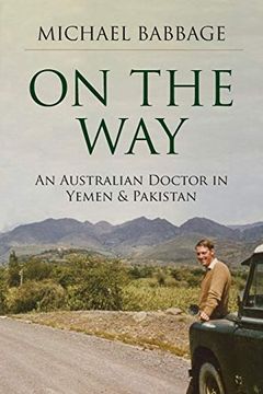 portada On the Way: An Australian Doctor in Yemen & Pakistan (in English)