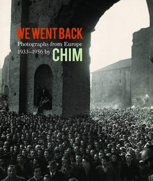portada We Went Back: Photographs From Europe 1933-1956 by Chim (en Inglés)