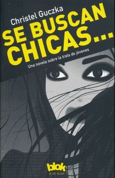 portada Se Buscan Chicas: Una Novela Sobre la Trata de Jóvenes