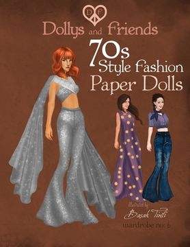 portada Dollys and Friends 70s Style Fashion Paper Dolls: Wardrobe No: 6 (en Inglés)