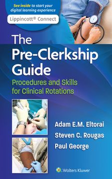 portada The Pre-Clerkship Guide: Procedures and Skills for Clinical Rotations (in English)