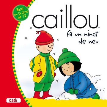 portada Caillou fa un ninot de neu (Els meus contes d'en Caillou) (en Catalá)