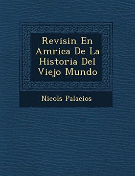 portada Revisin en Amrica de la Historia del Viejo Mundo (in Spanish)
