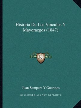 portada Historia de los Vinculos y Mayorazgos (1847)