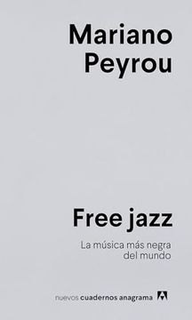 portada Free Jazz: La Música más Negra del Mundo