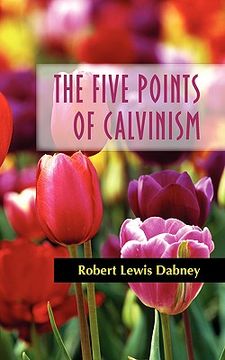 portada the five points of calvinism (en Inglés)