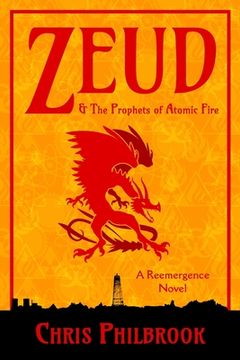 portada Zeud & the Prophets of Atomic Fire: A Reemergence Novel (in English)