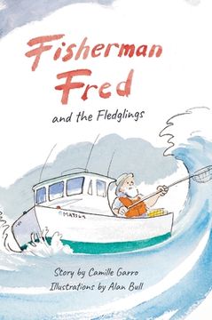 portada Fisherman Fred and the Fledglings: and their rip-roaring, incredible, very cloudy day (en Inglés)