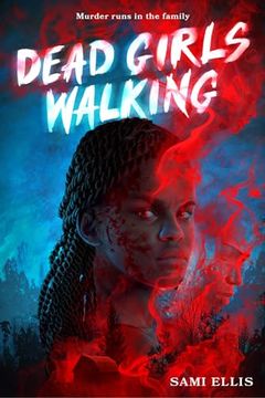 portada Dead Girls Walking: A Novel (en Inglés)