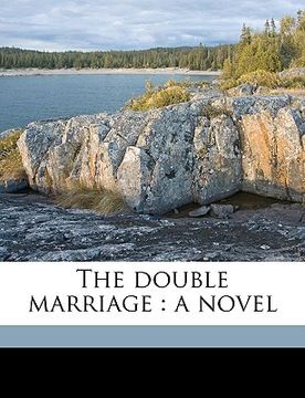 portada the double marriage: a novel volume 3 (en Inglés)