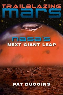 portada Trailblazing Mars: NASA's Next Giant Leap