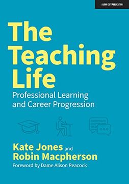 portada The Teaching Life: Professional Learning and Career Progression (in English)