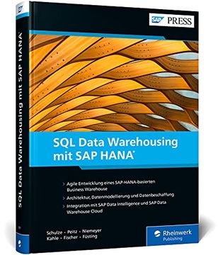 portada Sql Data Warehousing mit sap Hana: Flexibles Datenmanagement mit sql (Sap Press) (en Alemán)
