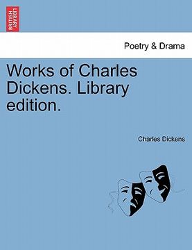 portada works of charles dickens. library edition. (en Inglés)