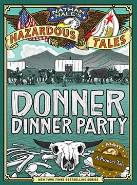 portada nathan hale's hazardous tales: donner dinner party (en Inglés)