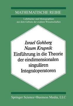 portada Einführung in Die Theorie Der Eindimensionalen Singulären Integraloperatoren (in German)