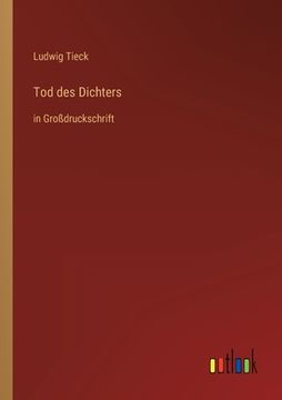 portada Tod des Dichters: in Großdruckschrift (en Alemán)