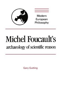 portada Michel Foucault's Archaeology of Scientific Reason Paperback: Science and the History of Reason (Modern European Philosophy) (in English)