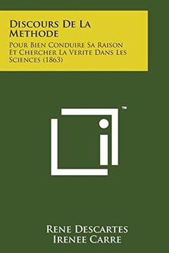 portada Discours de La Methode: Pour Bien Conduire Sa Raison Et Chercher La Verite Dans Les Sciences (1863) (French Edition)