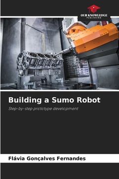 portada Building a Sumo Robot (en Inglés)
