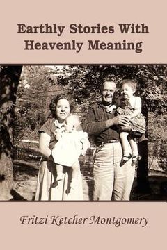 portada earthly stories with heavenly meaning (en Inglés)