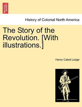 portada the story of the revolution. [with illustrations.] (in English)