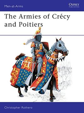 portada The Armies of Crécy and Poitiers (Men-At-Arms) (en Inglés)