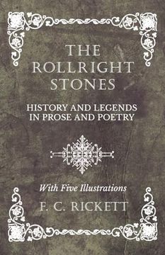 portada The Rollright Stones - History and Legends in Prose and Poetry - With Five Illustrations (en Inglés)