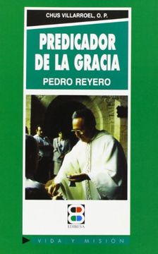 portada Predicador de la Gracia: Pedro f. Reyero