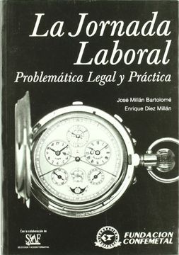 portada Jornada Laboral : Problemática Legal Y Práctica