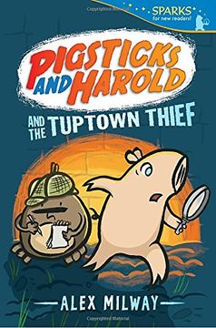 portada Pigsticks and Harold and the Tuptown Thief (Candlewick Sparks) (en Inglés)