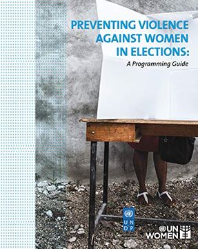 portada Preventing Violence Against Women in Elections: A Programming Guide (en Inglés)