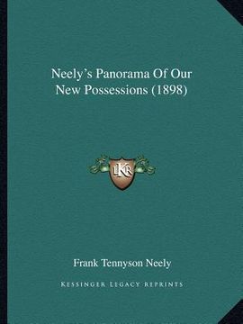 portada neely's panorama of our new possessions (1898) (en Inglés)