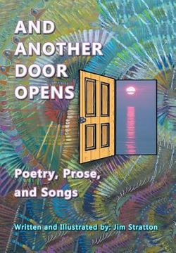 portada And Another Door Opens: Poetry, Prose, and Songs (en Inglés)
